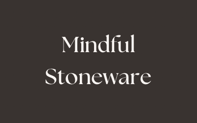 Mindful Stoneware